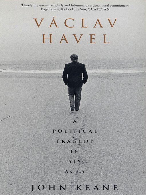 Title details for Vaclav Havel by John Keane - Available
